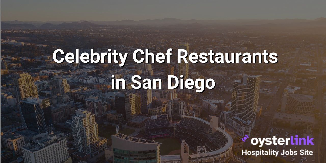 Top 10 Celebrity Chef Restaurants in San Diego